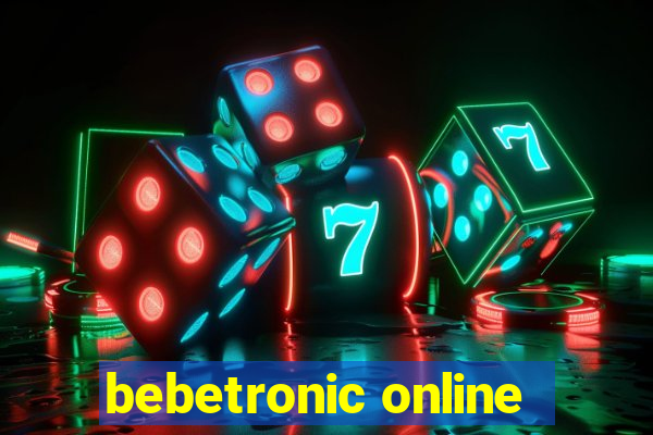 bebetronic online